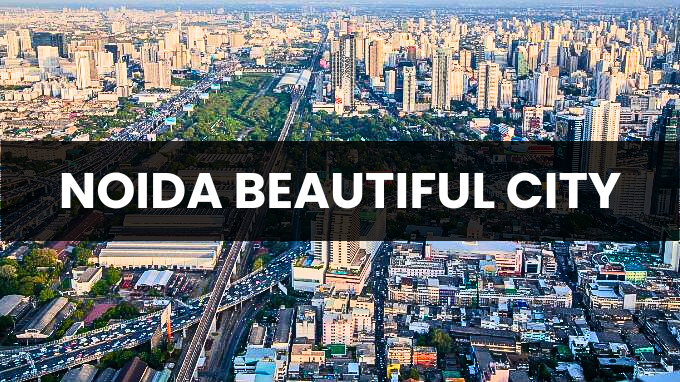 Top 4 Commercial Properties in Noida – Unlocking Opportunities