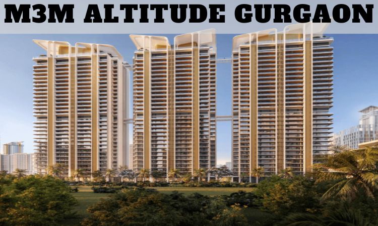 Experience Elevated Living at M3M Altitude, Sector 65, Gurugram